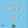 ZillaBoy Roc - I Need a Girl - Single